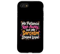 My Patience Ran Away - Funny Quote Case for iPhone SE (2020) / 7/8