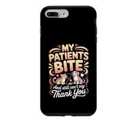 My Patients Bite and Still Can't Say Thank You Veterinarian Case for iPhone 7 Plus/8 Plus