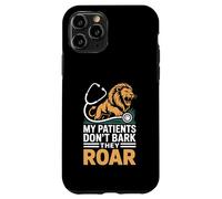 My Patients Don’t Bark They Roar Funny Zoo Veterinarian Case for iPhone 11 Pro