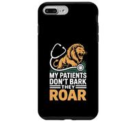 My Patients Don’t Bark They Roar Funny Zoo Veterinarian Case for iPhone 7 Plus/8 Plus