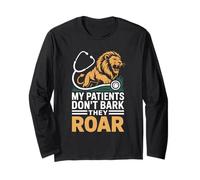 My Patients Don’t Bark They Roar Funny Zoo Veterinarian Long Sleeve T-Shirt