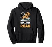 My Patients Don’t Bark They Roar Funny Zoo Veterinarian Pullover Hoodie