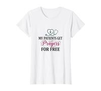 My Patients Get Prayers for Free Christian Nurse T-Shirt