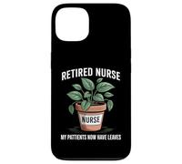 My Patients Now Have Leaves Funny Gardening Retired Nurse Case for iPhone 13