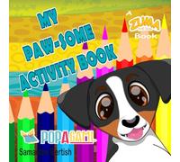 My Pawsome Activity Book - Popagami Adventure: A Zuma the Dog Book (Zuma the Dog Fun Activity Books)