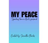 My Peace: Spending time in God's presence