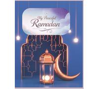 My Peaceful Ramadan Air Fryer Recipes, Duas & Coloring