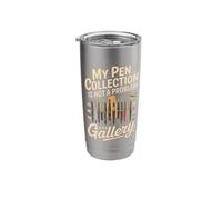 My Pen Collection is Not A Problem It's A Gallery Stainless Steel Insulated Tumbler