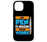 My Pen Is Bigger Than Yours Case for iPhone 14