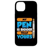 My Pen Is Bigger Than Yours Case for iPhone 14 Plus