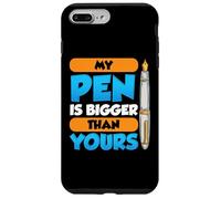 My Pen Is Bigger Than Yours Case for iPhone 7 Plus/8 Plus