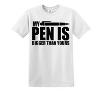 My Pen is Bigger Than Yours Mens Funny t Shirt Novelty Nights Out wear t-Shirt Birthday Gift Xmas Shirt Party (M, White T-Shirt Black Print)