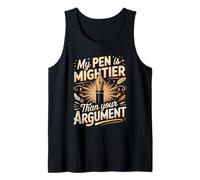 My Pen is Mightier Than Your Argument Illustrator Tank Top