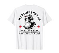 My People Skills are Just Fine Funny Monkey (On Back) T-Shirt
