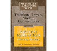 My People's Prayer Book Vol 5: Birkhot Hashachar (Morning Blessings)