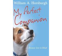 My Perfect Companion: Because love is blind
