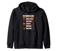 My Perfect Day Breakfast Fishing Lunch Dinner Dishing Funny Zip Hoodie