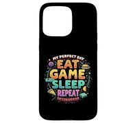 My Perfect Day EAT GAME SLEEP REPEAT - Gaming lover Case for iPhone 15 Pro Max