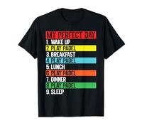 My Perfect Day Padel Player Daily Routine Funny T-Shirt