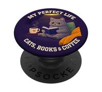 My Perfect Life Cats Books & Coffee Bookworm Librarian PopSockets Adhesive PopGrip