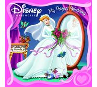 My Perfect Wedding (Disney Princess 8x8)