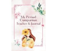 My Period Companion: A Guided Journal & Tracker for 12 Menstrual Cycles