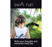 My Personal Diary: Write your thoughts and memories every day
