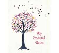 My Personal Notes, Cute Hearts Notebook for kids, teens and even adults: 7.5 x 9.25 inches, 110 pages, ruled line paper