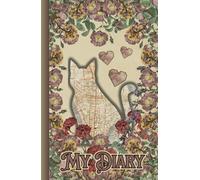 My Personal Private Vintage Diary | Echoes of Elegance with Cat on Cover: A Vintage-Inspired Floral Journal to Cherish Your Thoughts and Dreams | Private Secrete Notebook