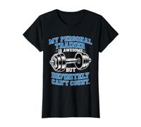 My Personal Trainer is Awesome But Definitely Can't Count Value Graphic T-Shirt, Women, Black, XL