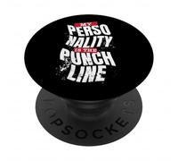 My Personality Is The Punch Line Funny Sarcastic Humor PopSockets Adhesive PopGrip