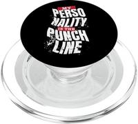 My Personality Is The Punch Line Funny Sarcastic Humor PopSockets PopGrip for MagSafe