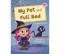 My Pet and Full Bed: (Pink Early Reader)