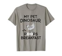 My Pet Dinosaur Poops Breakfast Chicken Lover T-Shirt