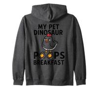 My Pet Dinosaur Poops Breakfast Humor Zip Hoodie