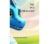 My Pet Dragon!