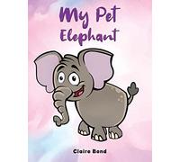 My Pet Elephant