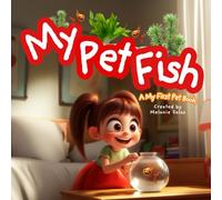 My Pet Fish: A First Pet Book