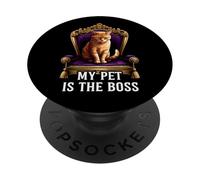 My Pet Is The Boss Funny Regal Cat On Throne PopSockets Adhesive PopGrip