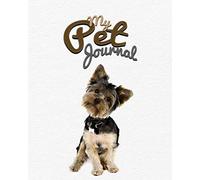 My Pet Journal: Mini schnauzer dog medical & health tracker, records organizer & note keeper, vaccination chart / notebook "8x10" 100 Pages