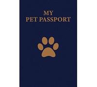 My Pet Passport: Record Book/Log Book for your Pet with all information you need.
