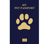 My Pet Passport: Vet visit and pet vaccination record & log book for your healthy pet, Small pocket size, 6" x 9" Inches Size