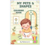 My Pets & Shapes: Coloring Book