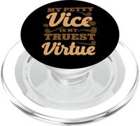 My Petty Vice Is My Truest Virtue Pipe Smoking PopSockets PopGrip for MagSafe