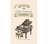 My Piano Practice Journal