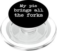 My pie brings all the forks Funny Shepherd's Pies Minimalist PopSockets PopGrip for MagSafe