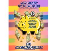 My Piggy Bank-Book Mi Alcanci-libro Bilingual Coloring Book for Kids Interactive Educational Finance for Children $50 Challenge: Mi Alcanci-libro ... para Niños Reto de los $50 Juegos Familiares