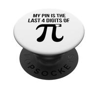 My PIN Is the Last 4 Digits of Pi PopSockets Adhesive PopGrip