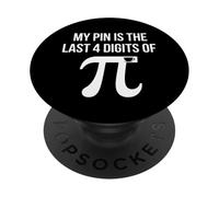 My PIN Is the Last 4 Digits of Pi PopSockets Adhesive PopGrip