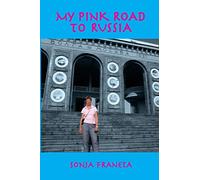 My Pink Road to Russia: Tales of Amazons, Peasants, and Queers